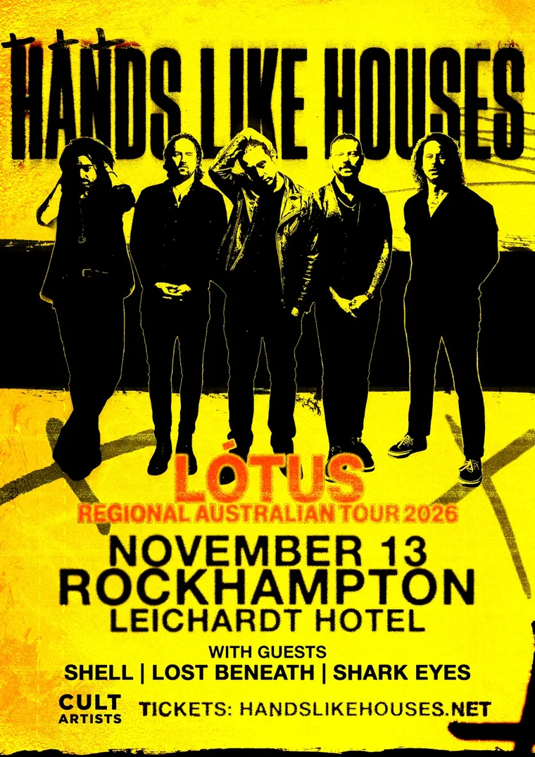 Hands Like Houses live in Rockhampton, Fri 13 Nov 2026