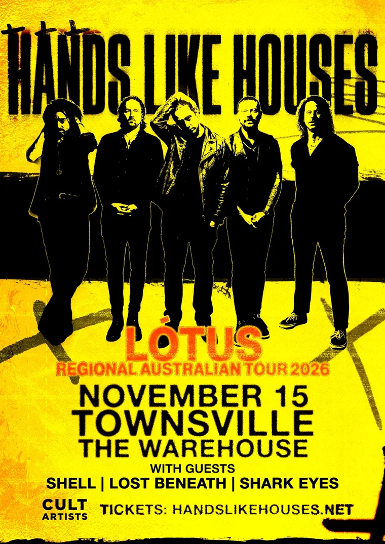 Hands Like Houses live in Townsville, Sun 15 Nov 2026
