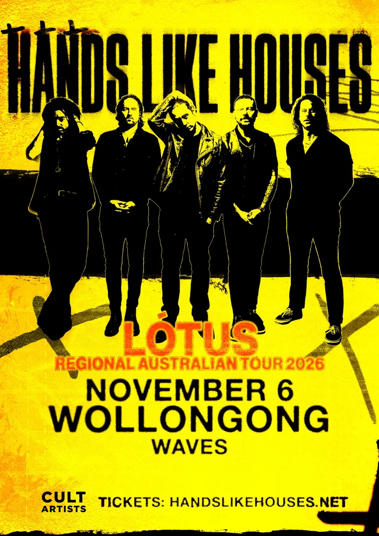 Hands Like Houses live in Wollongong, Fri 6 Nov 2026